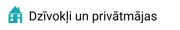 Dzīvokļi un privātmājas