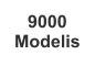 9000  Modelis