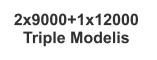 2x9000+1x12000  Triple Modelis